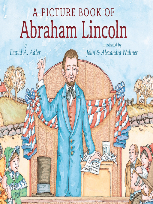 Title details for A Picture Book of Abraham Lincoln by David A. Adler - Available